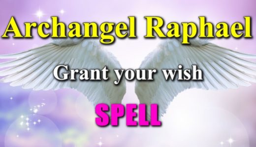 【おまじない】大天使ラファエルがあなたの願いを叶えるメッセージの発信方法、精神的・肉体的に癒やされたいとき