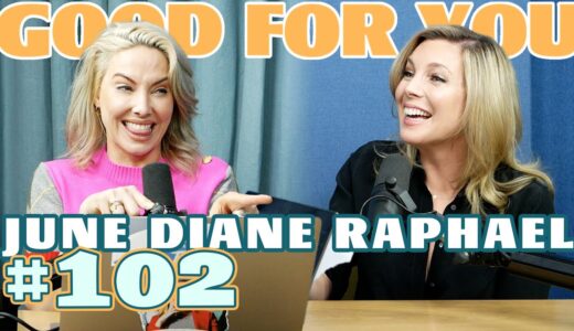 Ep #102: JUNE DIANE RAPHAEL | Good For You Podcast with Whitney Cummings