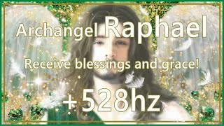 大天使ラファエルの守護と祝福であなたの肉体と魂を浄化し幸運へと導きます。奇跡の528Hz DNAの回復と心身の調和＊Blessings and Grace of Archangel Raphael